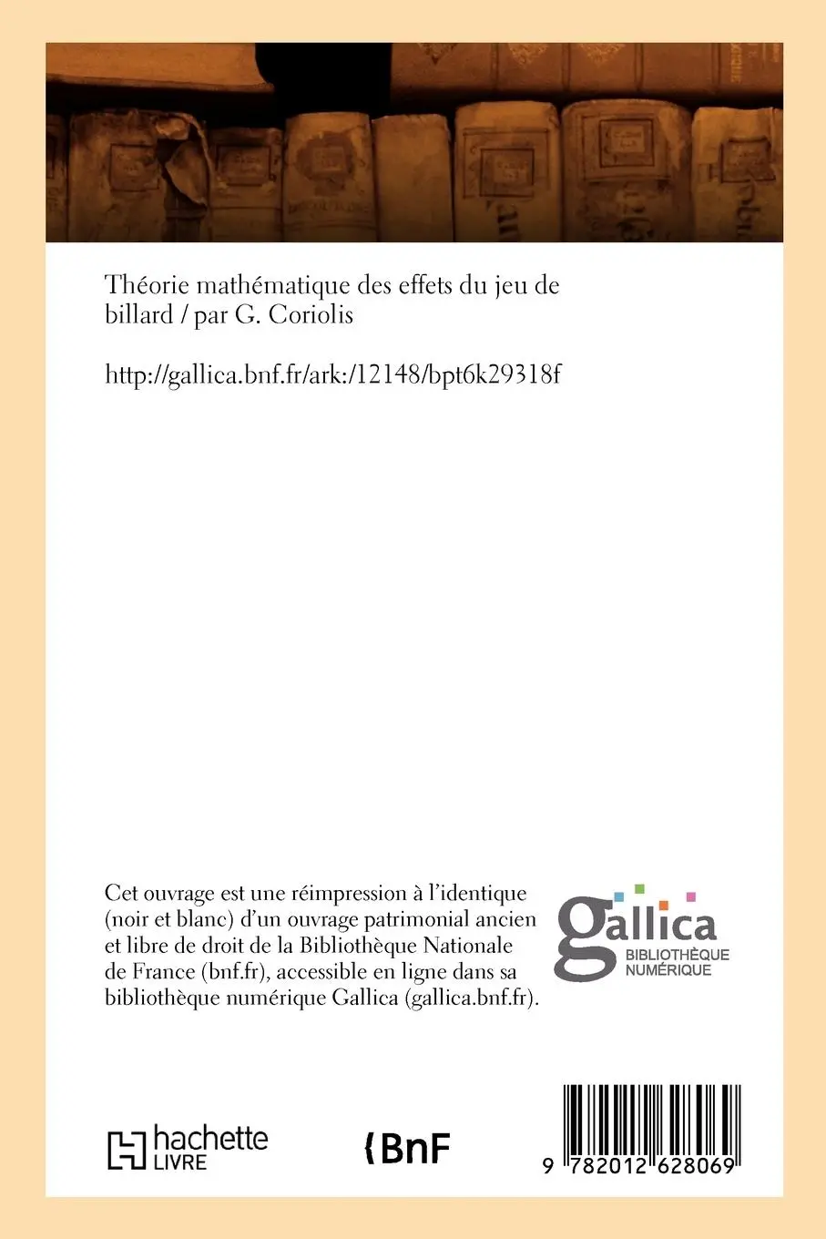 Rückseite: 9782012628069 | Théorie Mathématique Des Effets Du Jeu de Billard (Éd.1835) | Coriolis
