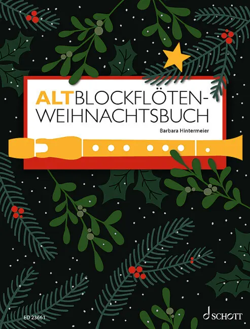 Cover: 9783795728069 | Altblockflöten-Weihnachtsbuch | Barbara Hintermeier | Taschenbuch