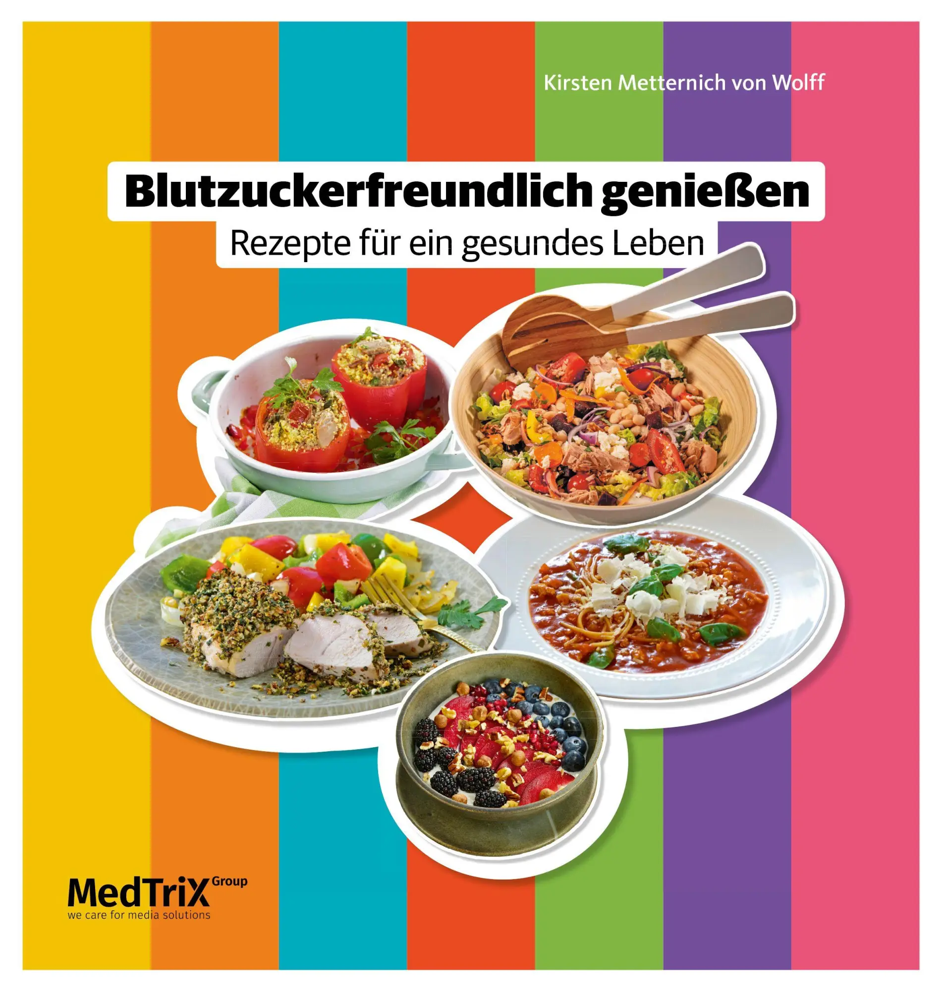Cover: 9783874098069 | Blutzuckerfreundlich genießen | Rezepte für ein gesundes Leben | Wolff