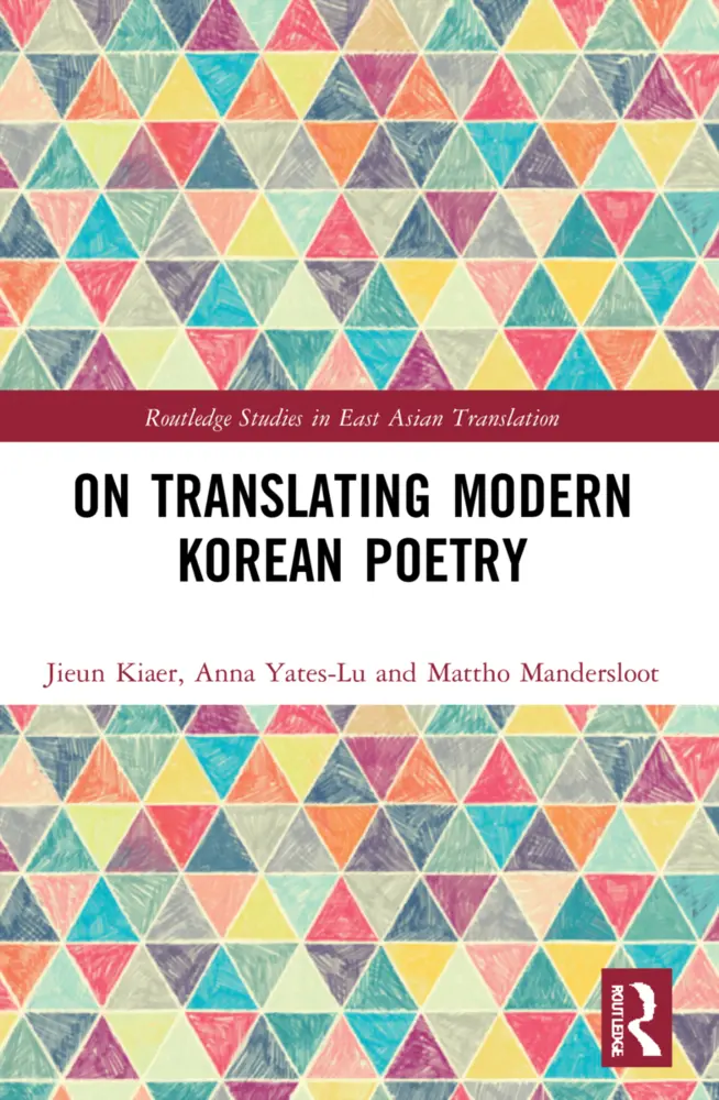 Cover: 9781032068169 | On Translating Modern Korean Poetry | Jieun Kiaer (u. a.) | Buch