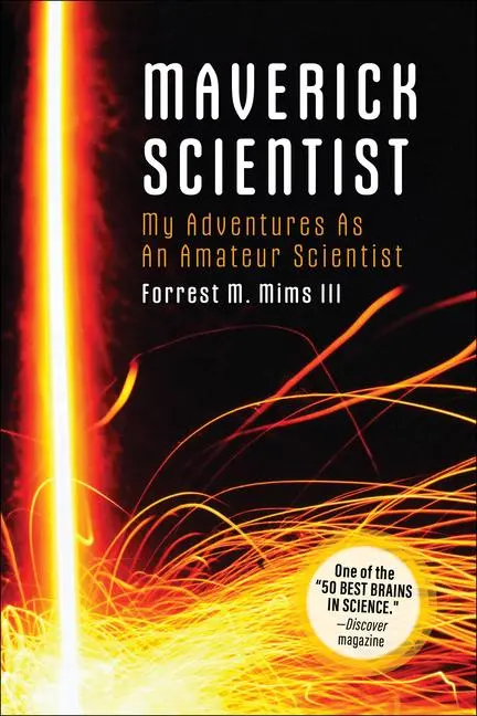 Cover: 9781680458169 | Make: Maverick Scientist | My Adventures as an Amateur Scientist