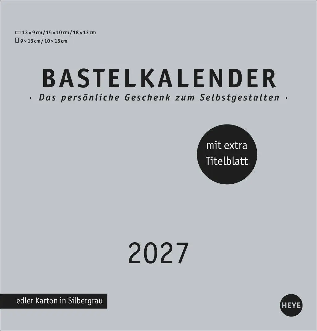 Cover: 9783756418169 | Premium-Bastelkalender silbergrau mittel 2027 | Heye | Kalender | 2027