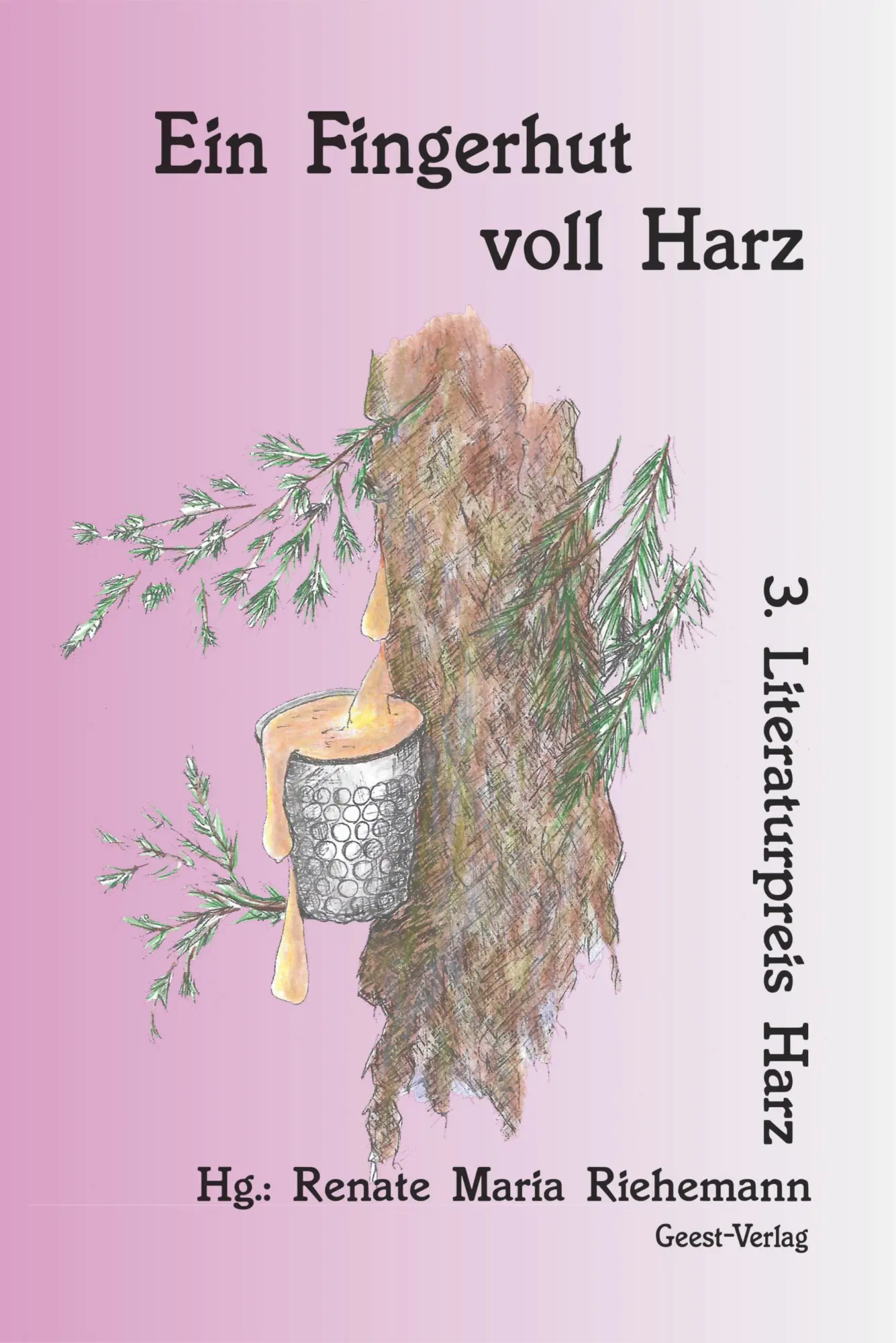 Cover: 9783866858169 | Ein Fingerhut voll Harz | 3. Literaturpreis Harz | Riehemann | Buch