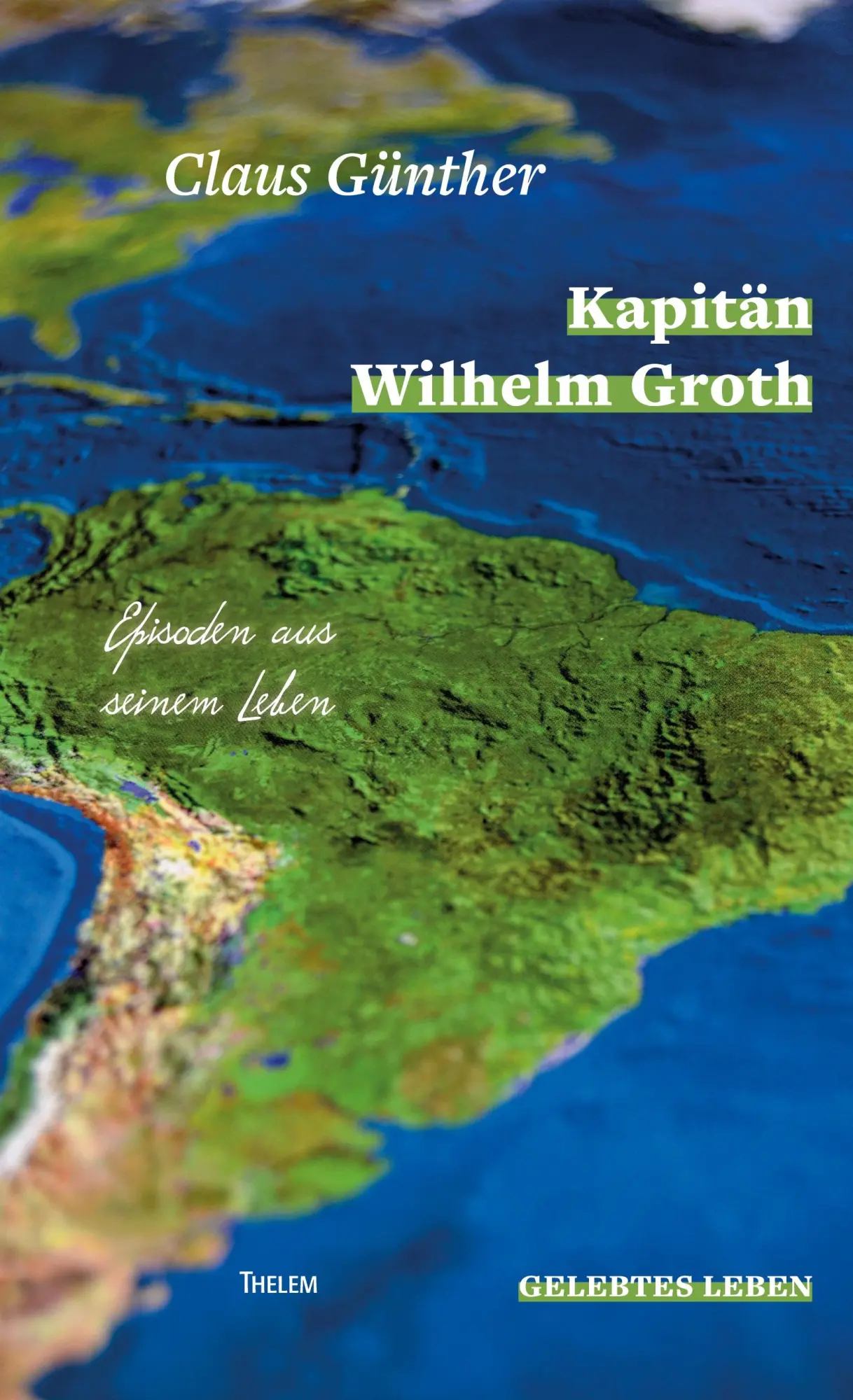 Cover: 9783959088169 | Kapitän Wilhelm Groth | Episoden aus seinem Leben | Claus Günther