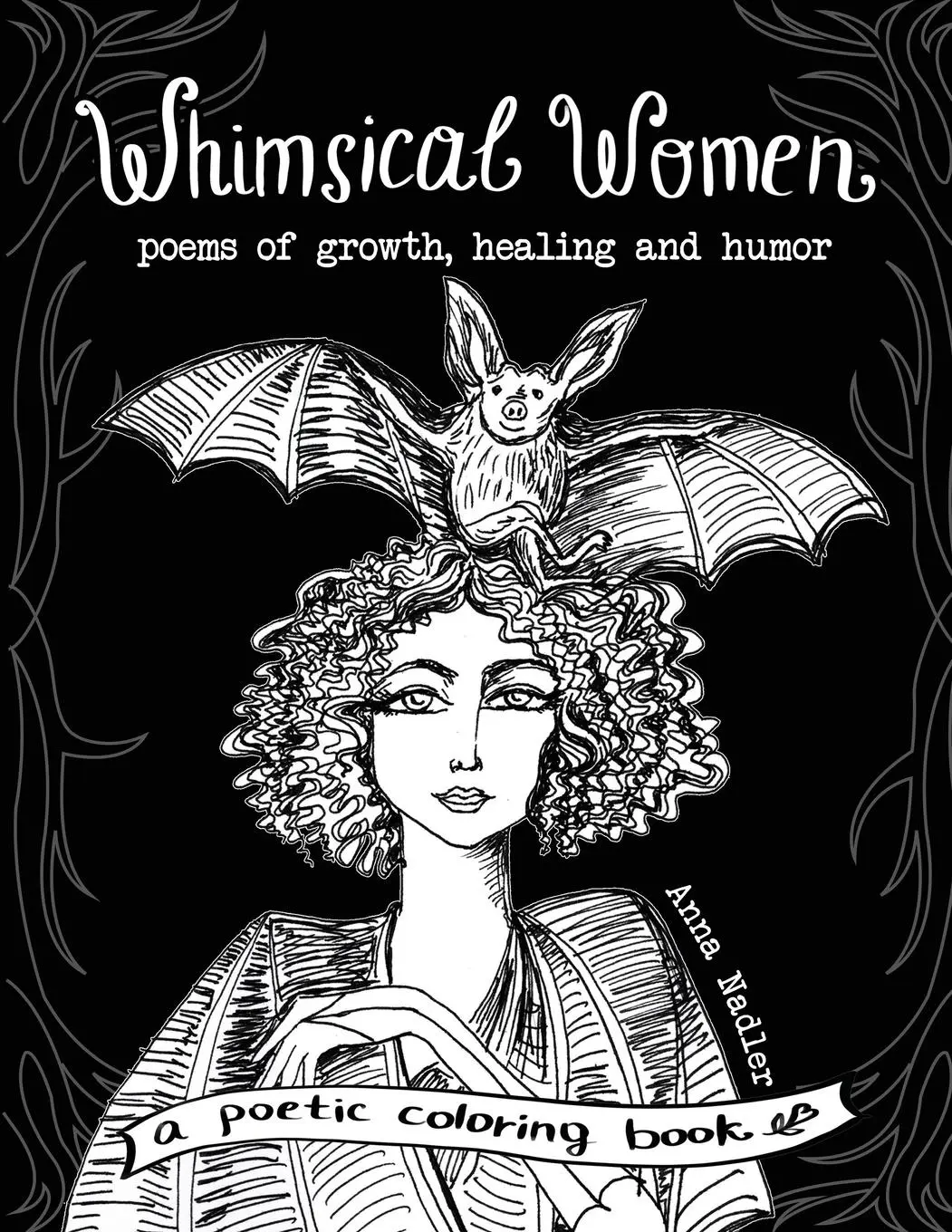 Cover: 9781958428269 | Whimsical Women - Poems of Growth, Healing and Humor | Anna Nadler