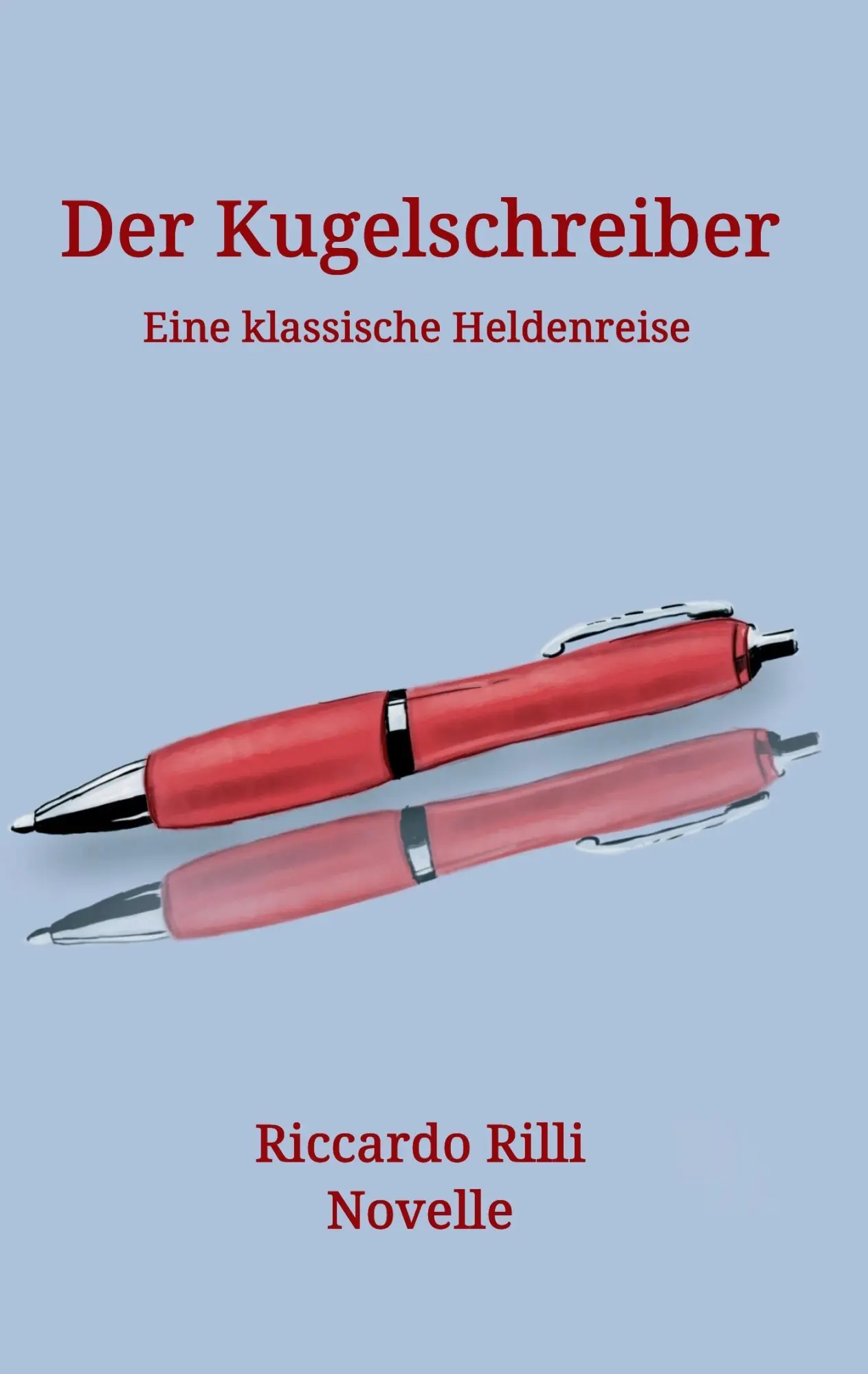 Cover: 9783734558269 | Der Kugelschreiber | Eine klassische Heldenreise | Riccardo Rilli