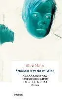 Cover: 9783849568269 | Schicksal verweht im Wind | Oliver Märtin | Taschenbuch | Paperback