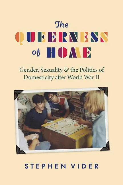 Cover: 9780226808369 | The Queerness of Home | Stephen Vider | Taschenbuch | Englisch | 2022