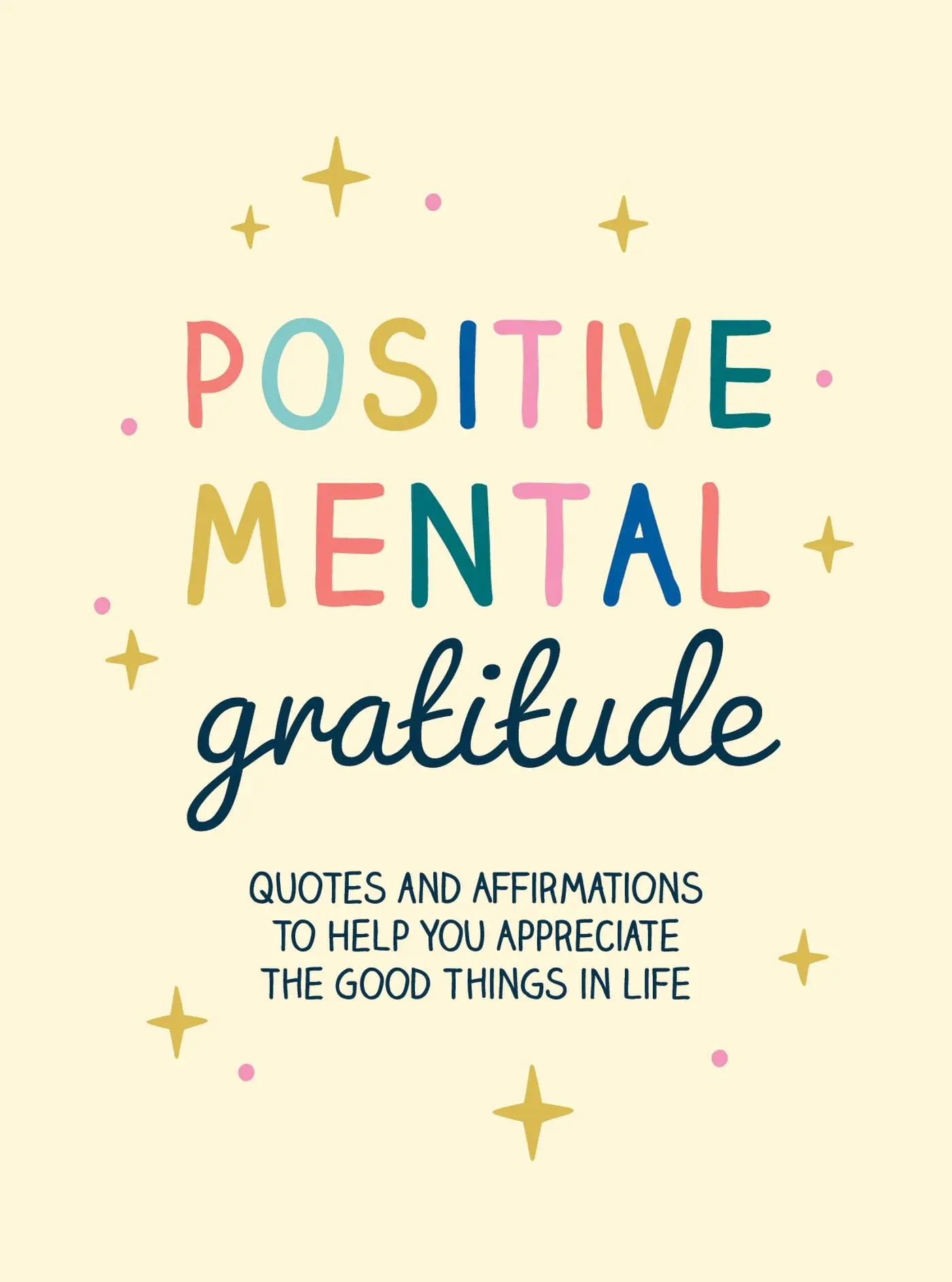 Cover: 9781800078369 | Positive Mental Gratitude | Summersdale Publishers | Buch | Gebunden