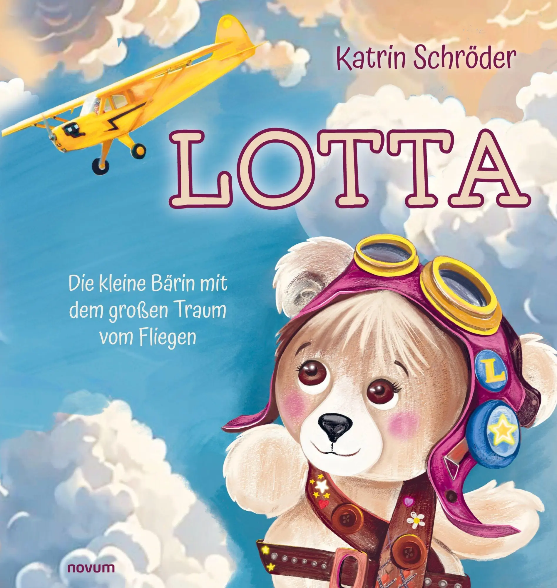 Cover: 9783711608369 | Lotta | Die kleine Bärin mit dem großen Traum vom Fliegen | Schröder