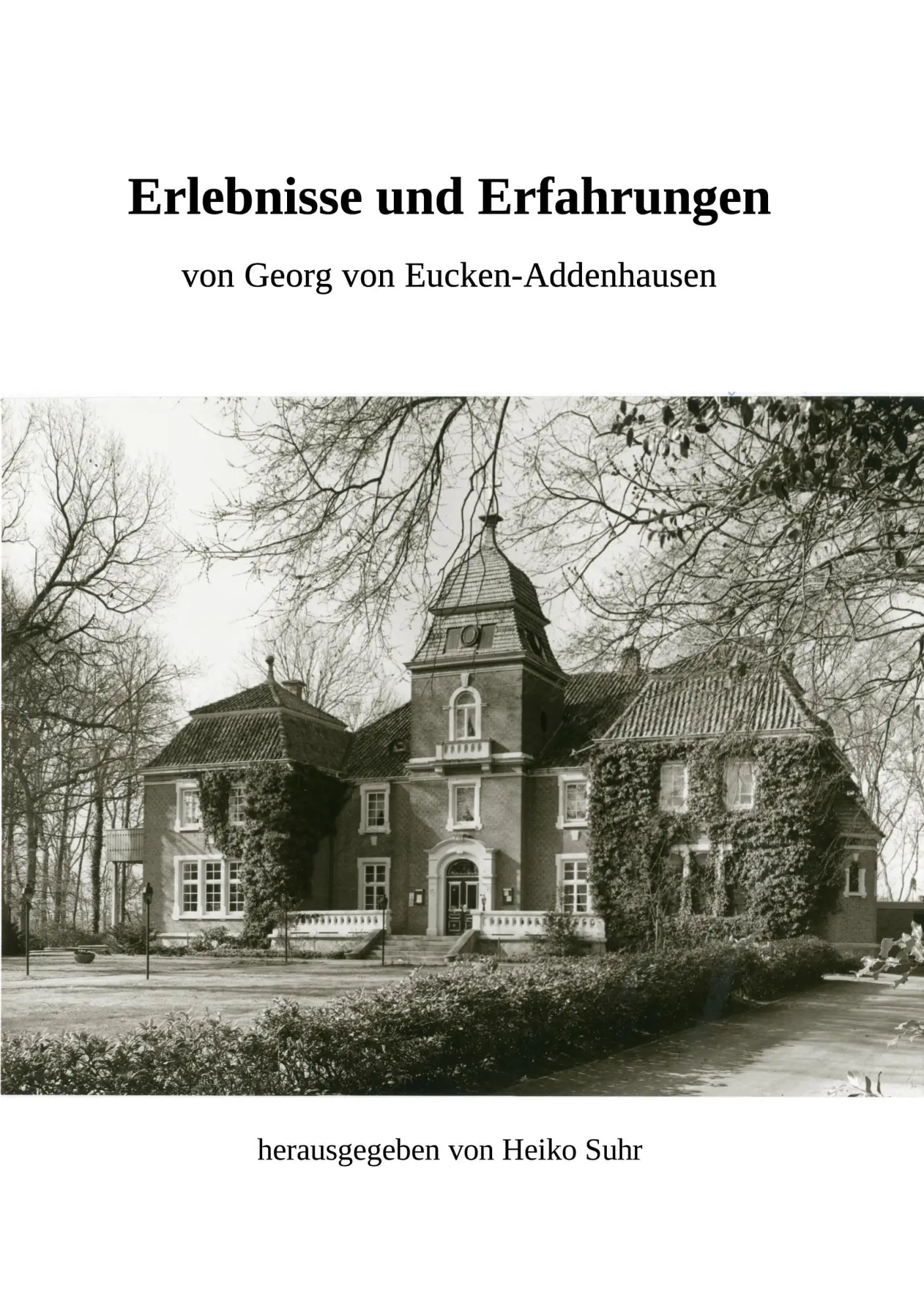 Cover: 9783756258369 | Erlebnisse und Erfahrungen | Georg von Eucken-Addenhausen | Buch