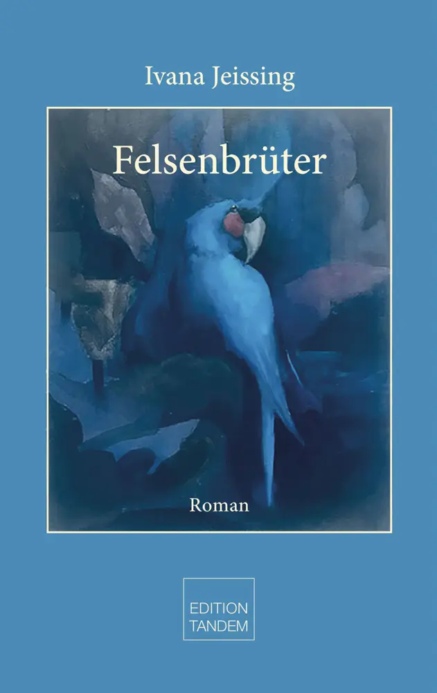Cover: 9783904068369 | Felsenbrüter | Ivana Jeissing | Buch | 250 S. | Deutsch | 2021
