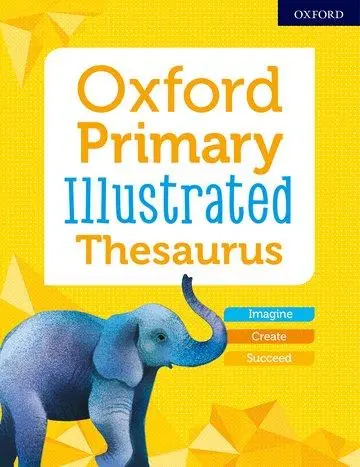 Cover: 9780192768469 | Oxford Primary Illustrated Thesaurus | Oxford Editor | Taschenbuch