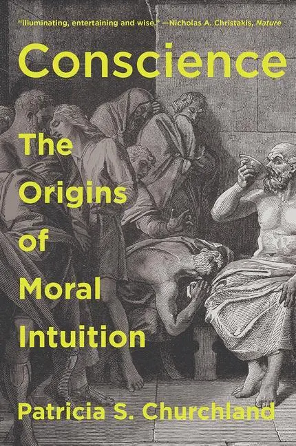 Cover: 9780393358469 | Conscience: The Origins of Moral Intuition | Patricia Churchland