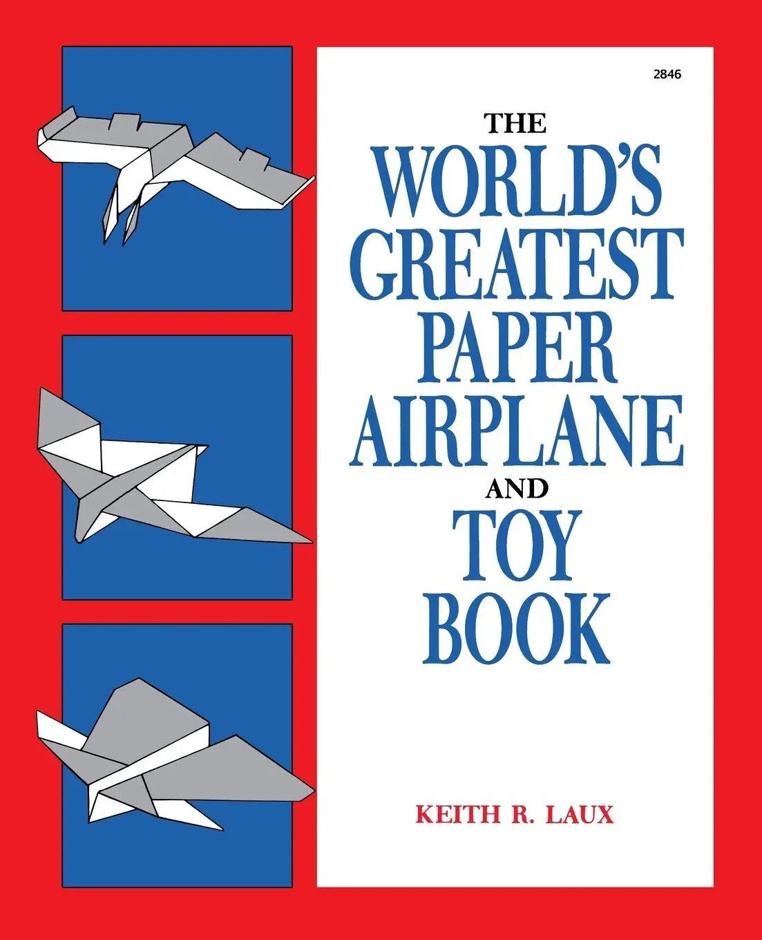 Cover: 9780830628469 | WORLDS GREATEST PAPER AIRPLANE | Laux | Taschenbuch | Englisch | 1987