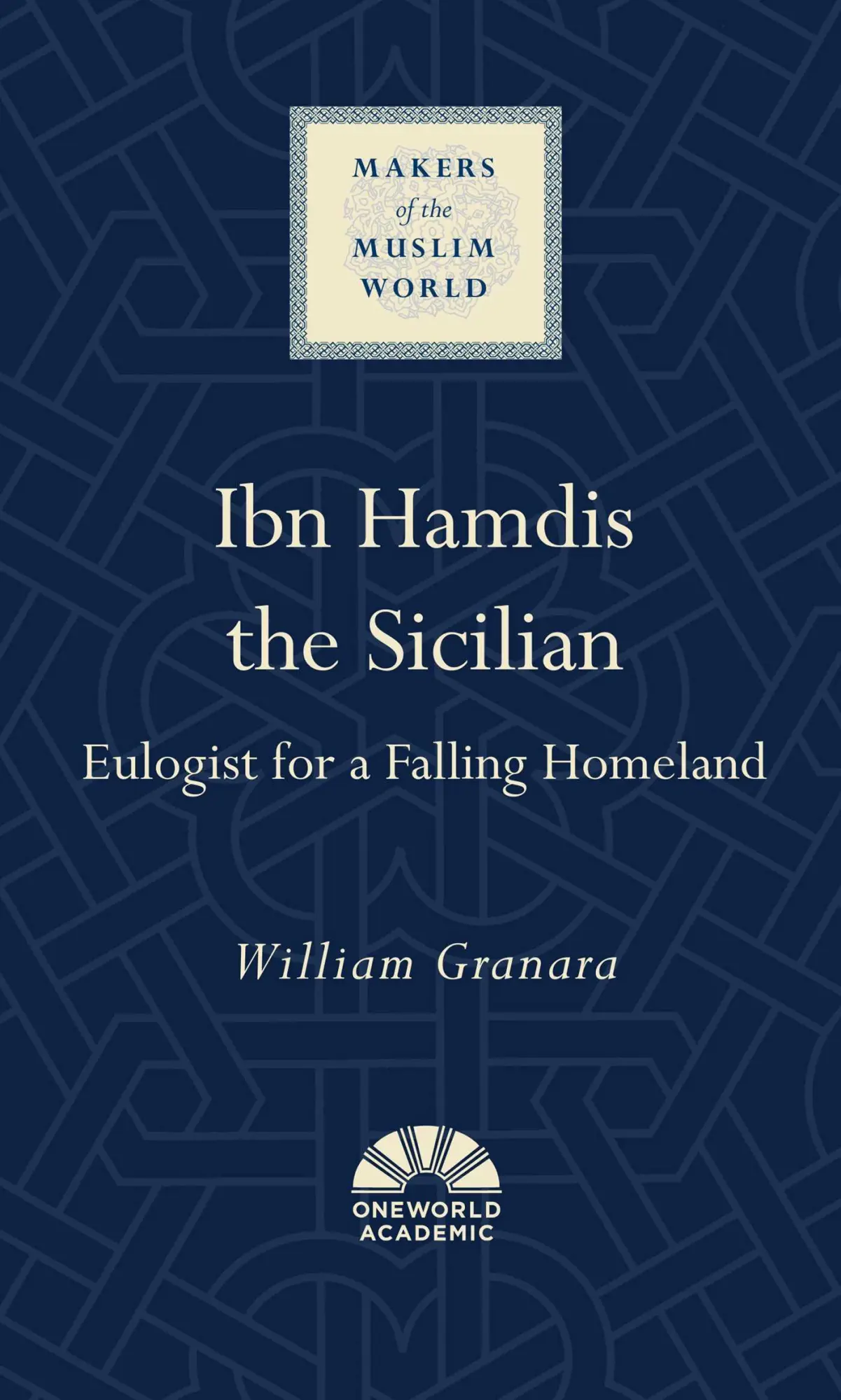 Cover: 9781786078469 | Ibn Hamdis the Sicilian | Eulogist for a Falling Homeland | Granara