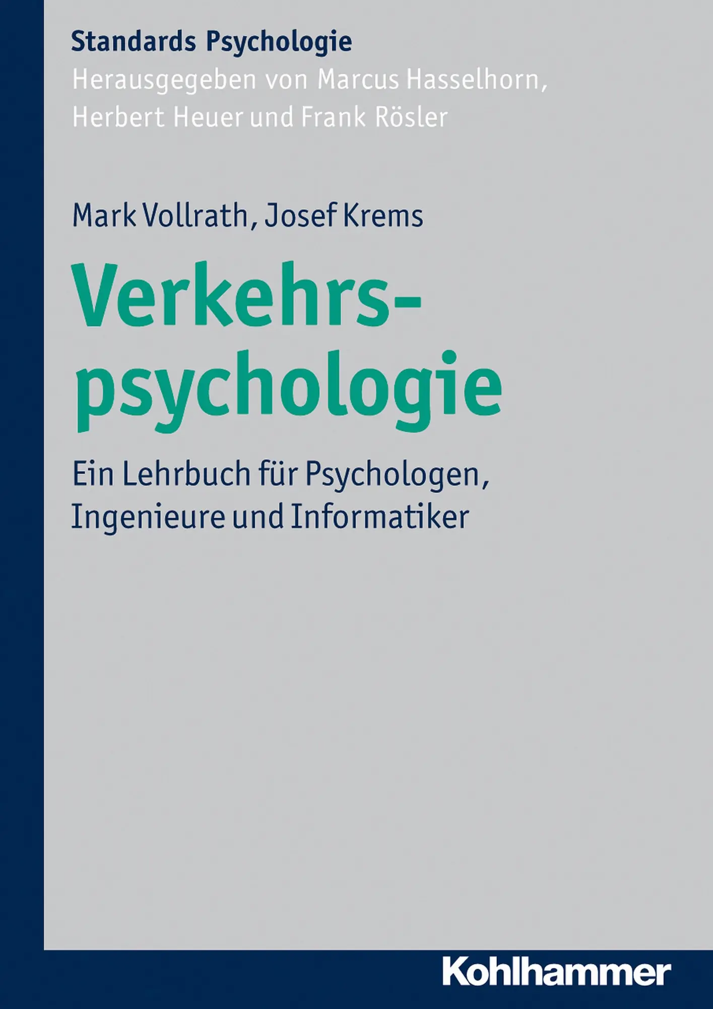 Cover: 9783170208469 | Verkehrspsychologie | Mark/Krems, Josef F Vollrath | Buch | 236 S.