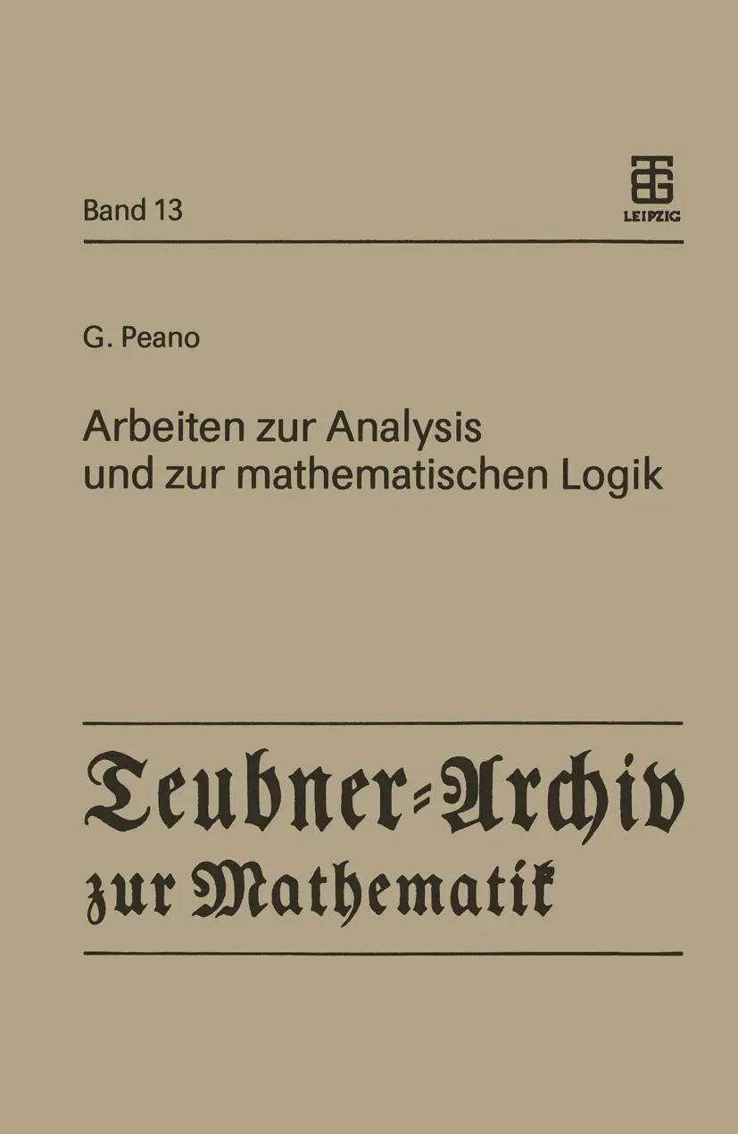 Cover: 9783211958469 | Arbeiten zur Analysis und zur mathematischen Logik | Giuseppe Peano