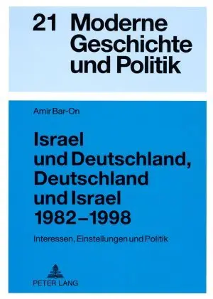 Cover: 9783631578469 | Israel und Deutschland, Deutschland und Israel 1982-1998 | Amir Bar-On