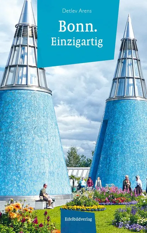 Cover: 9783946328469 | Bonn einzigartig | Detlev Arens | Buch | ENGLBR | 272 S. | Deutsch