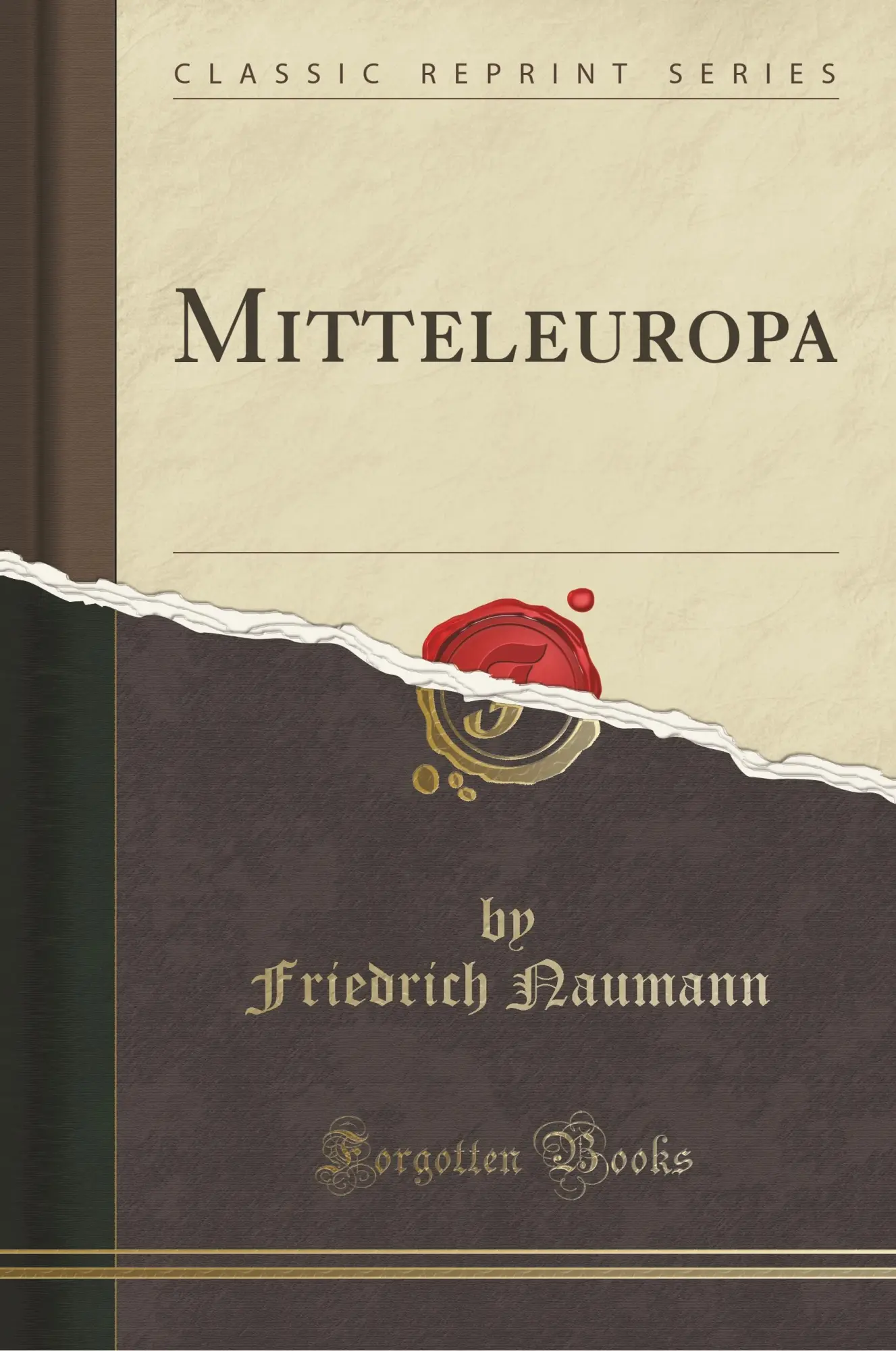 Cover: 9780282088569 | GER-MITTELEUROPA (CLASSIC REPR | Friedrich Naumann | Taschenbuch