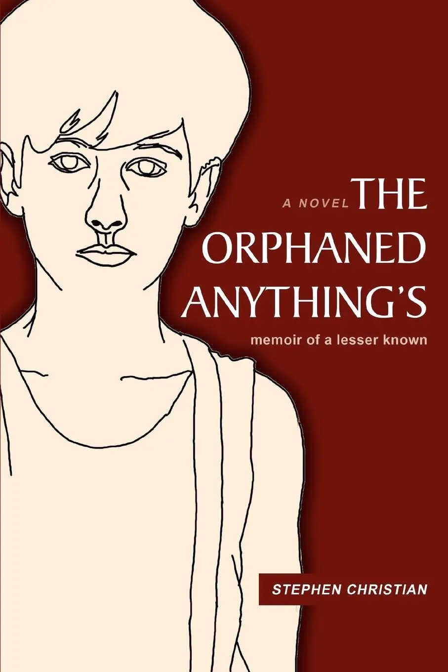 Cover: 9780595478569 | The Orphaned Anything's | Memoir of a Lesser Known | Stephen Christian