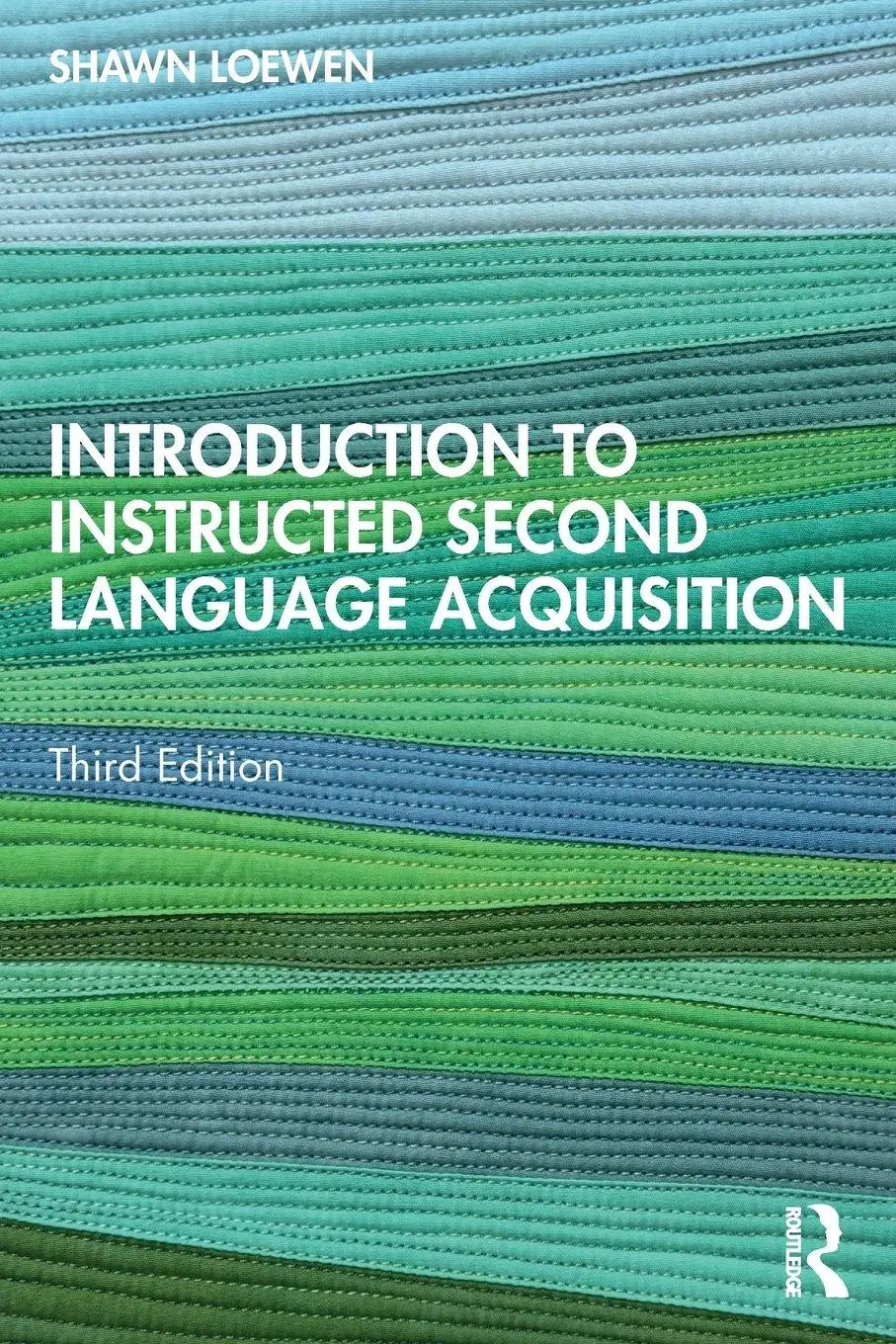 Cover: 9781032408569 | Introduction to Instructed Second Language Acquisition | Shawn Loewen