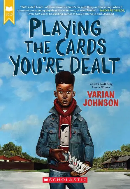 Cover: 9781338348569 | Playing the Cards You're Dealt (Scholastic Gold) | Varian Johnson