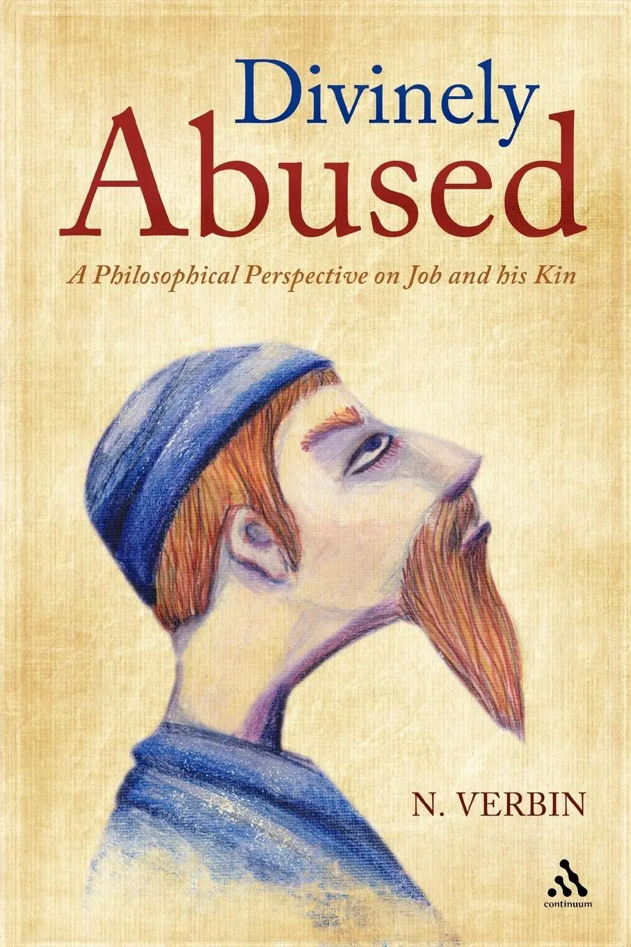 Cover: 9781441138569 | Divinely Abused | A Philosophical Perspective on Job and His Kin