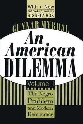 Cover: 9781560008569 | An American Dilemma | The Negro Problem and Modern Democracy, Volume 1