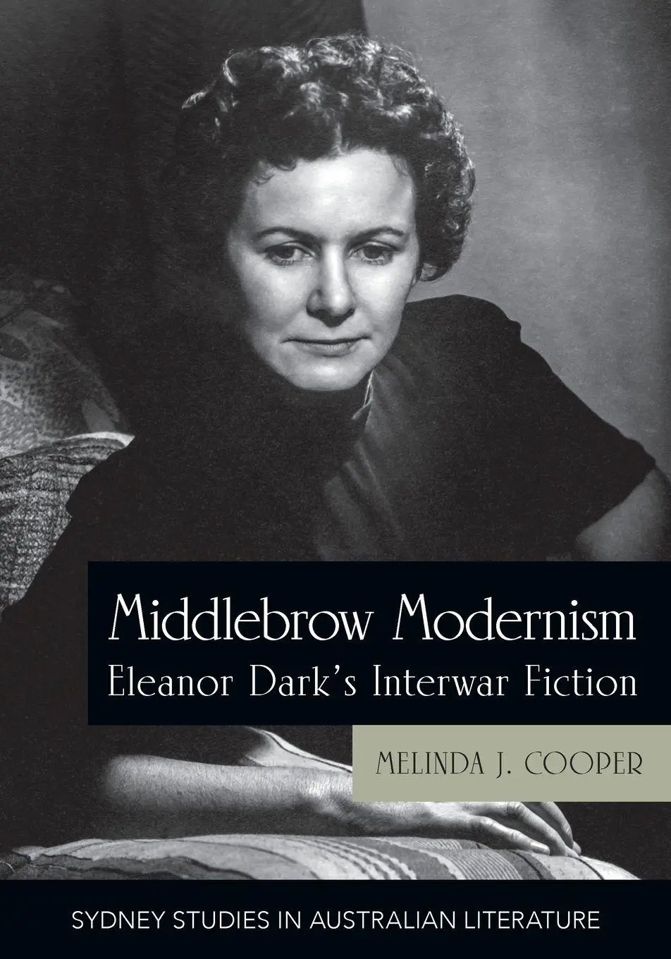 Cover: 9781743328569 | Middlebrow Modernism | Eleanor Dark's Interwar Fiction | Cooper | Buch