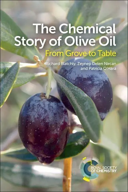 Cover: 9781782628569 | Chemical Story of Olive Oil | From Grove to Table | Blatchly (u. a.)