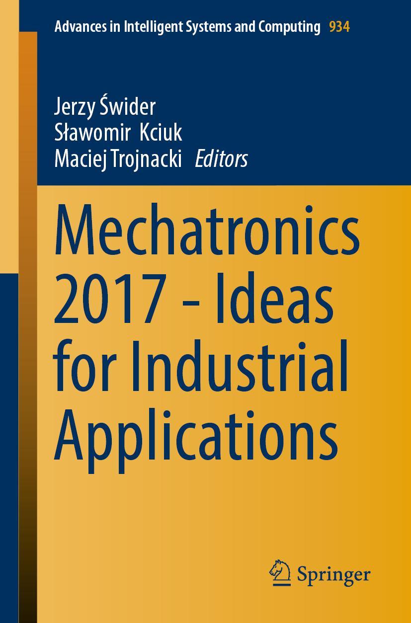 Cover: 9783030158569 | Mechatronics 2017 - Ideas for Industrial Applications | ¿Wider (u. a.)
