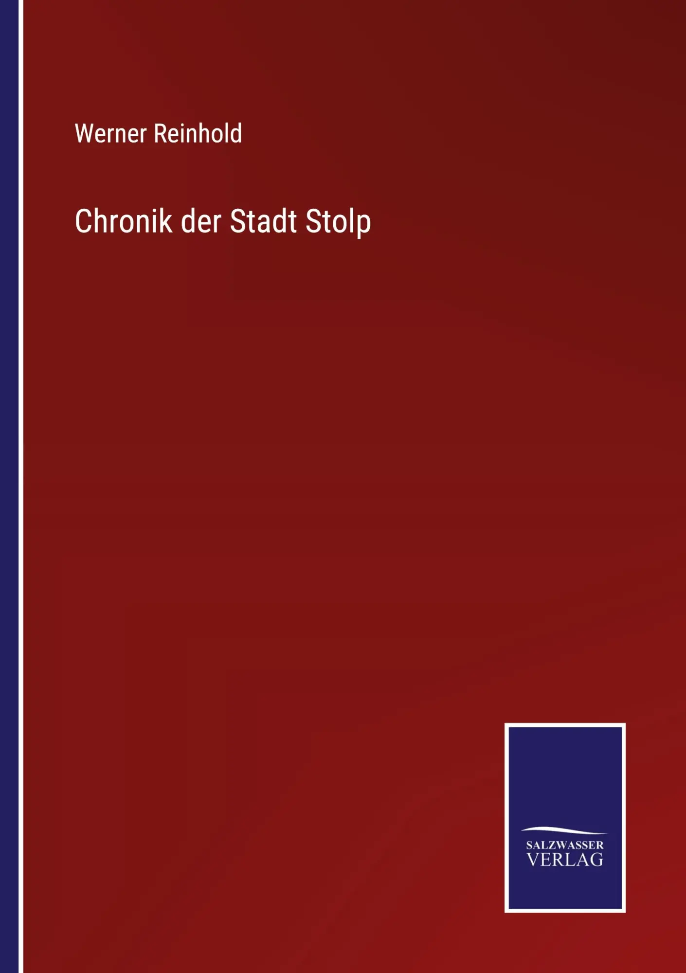 Cover: 9783375088569 | Chronik der Stadt Stolp | Werner Reinhold | Taschenbuch | Paperback