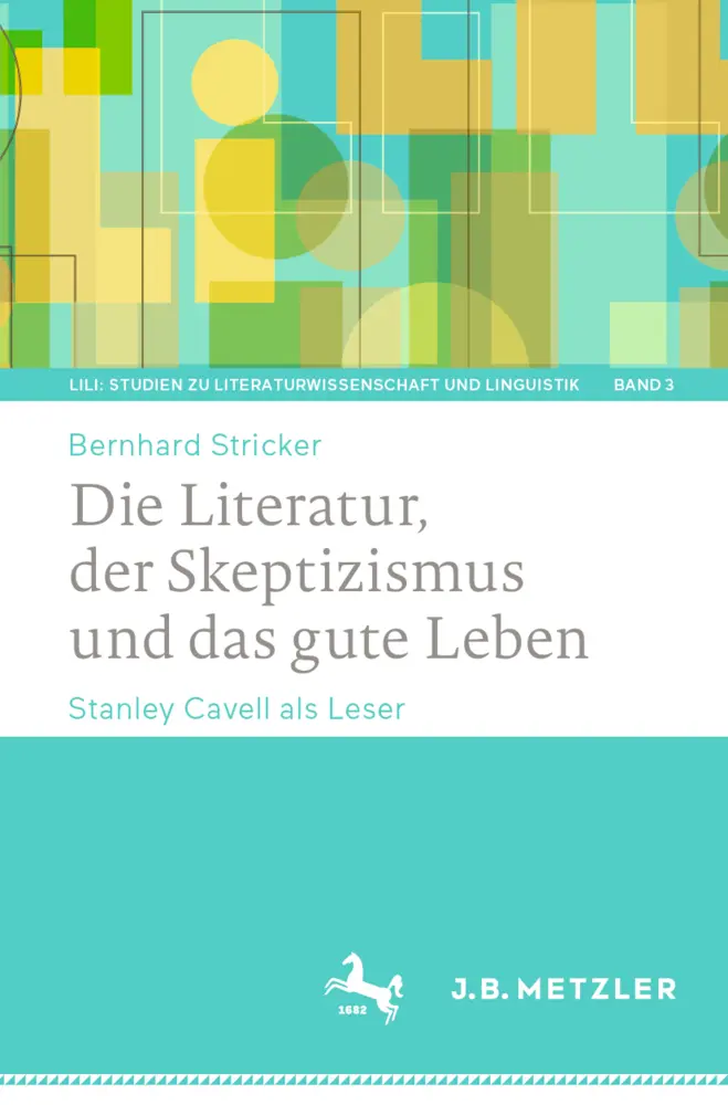 Cover: 9783662638569 | Die Literatur, der Skeptizismus und das gute Leben | Bernhard Stricker