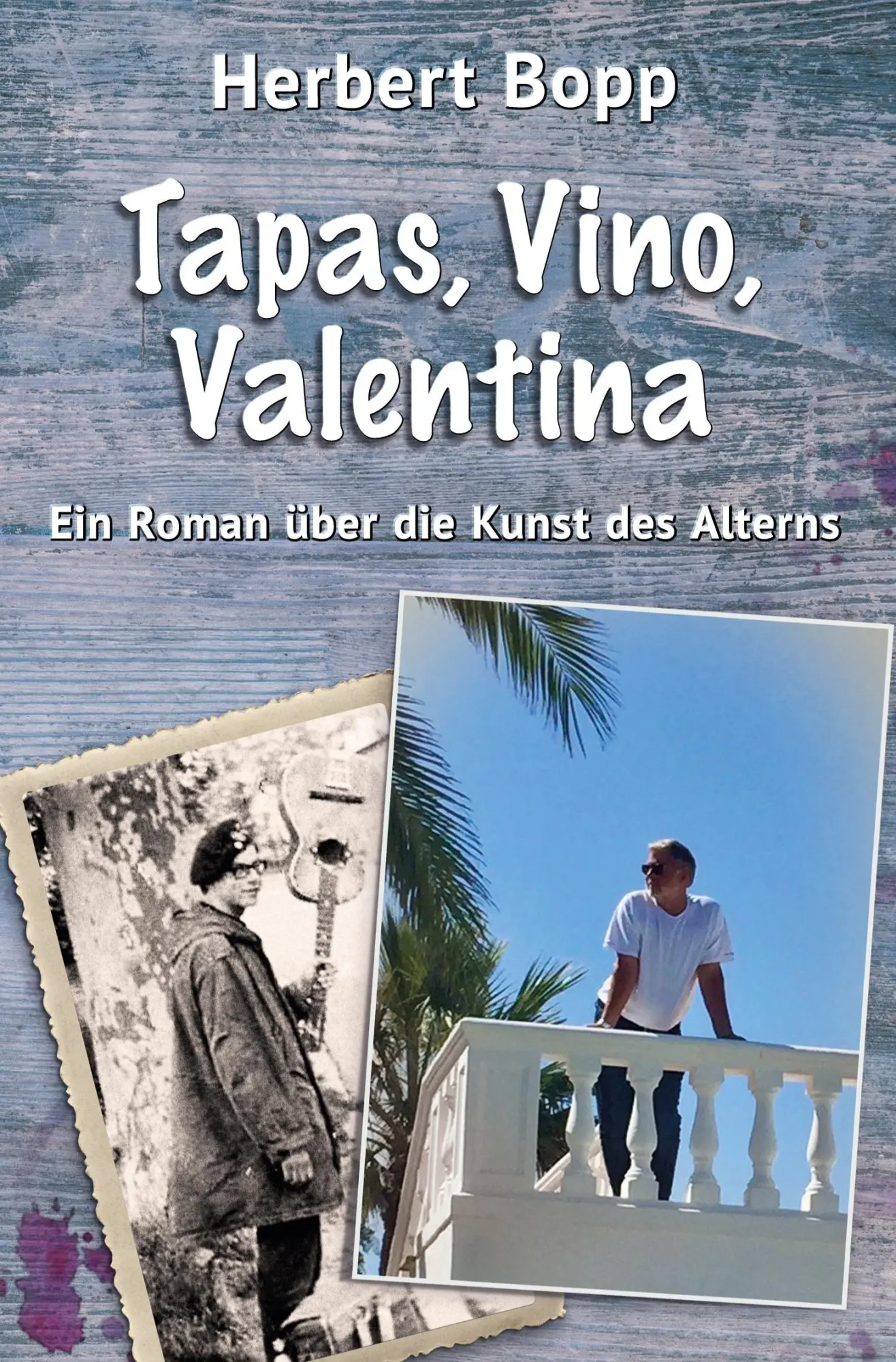 Cover: 9783757918569 | Tapas, Vino, Valentina | Ein Roman über die Kunst des Alterns | Bopp