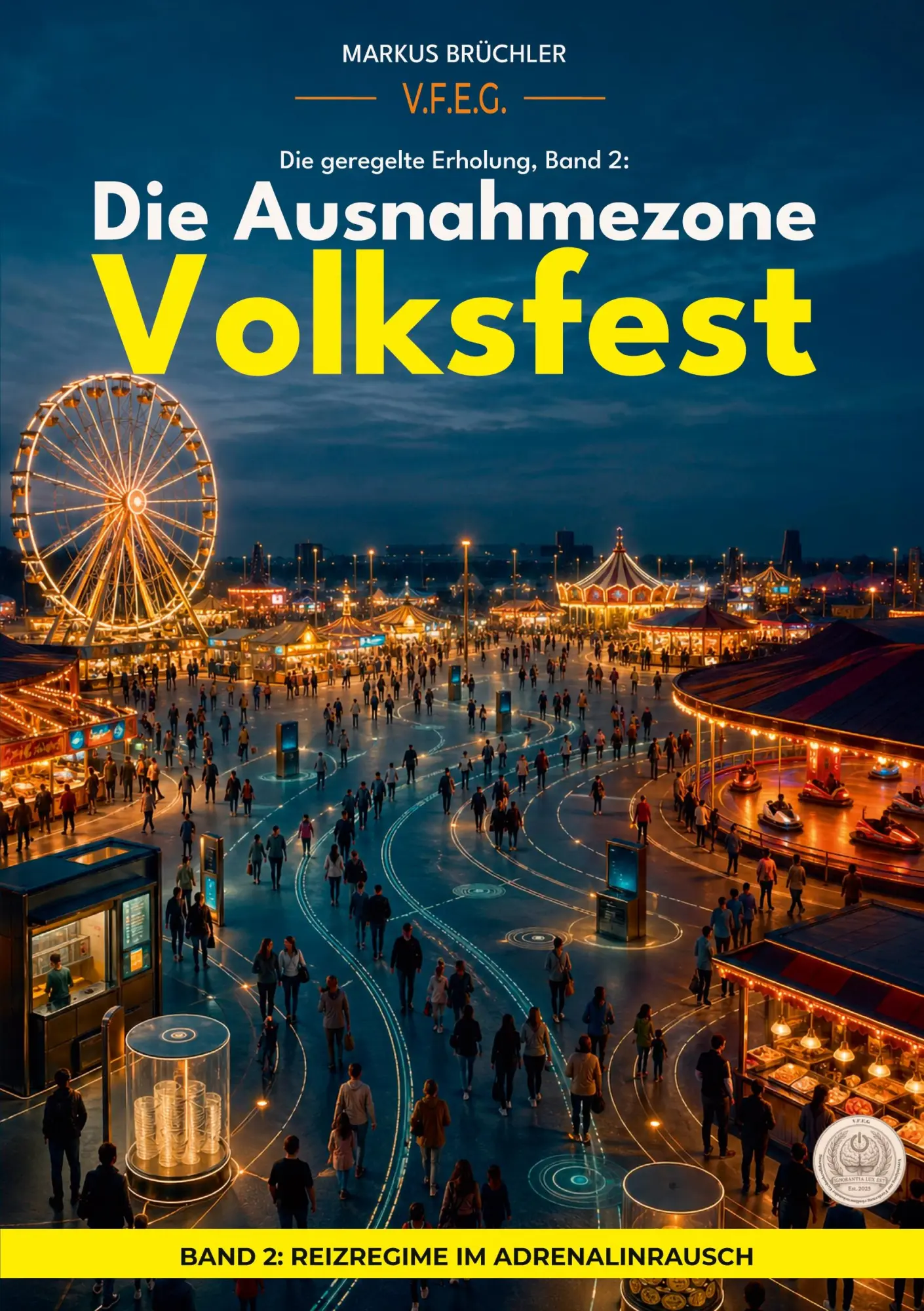 Cover: 9783985788569 | Die geregelte Erholung, Band 2: Die Ausnahmezone Volksfest | Buch