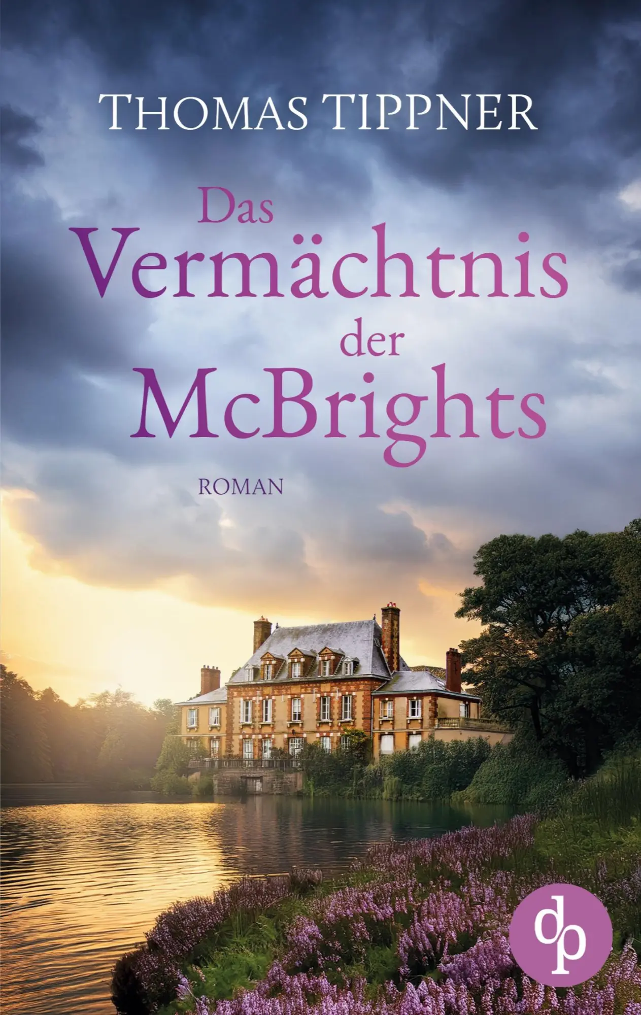 Cover: 9783989988569 | Das Vermächtnis der McBrights Ein mitreißendes Familiengeheimnis in...