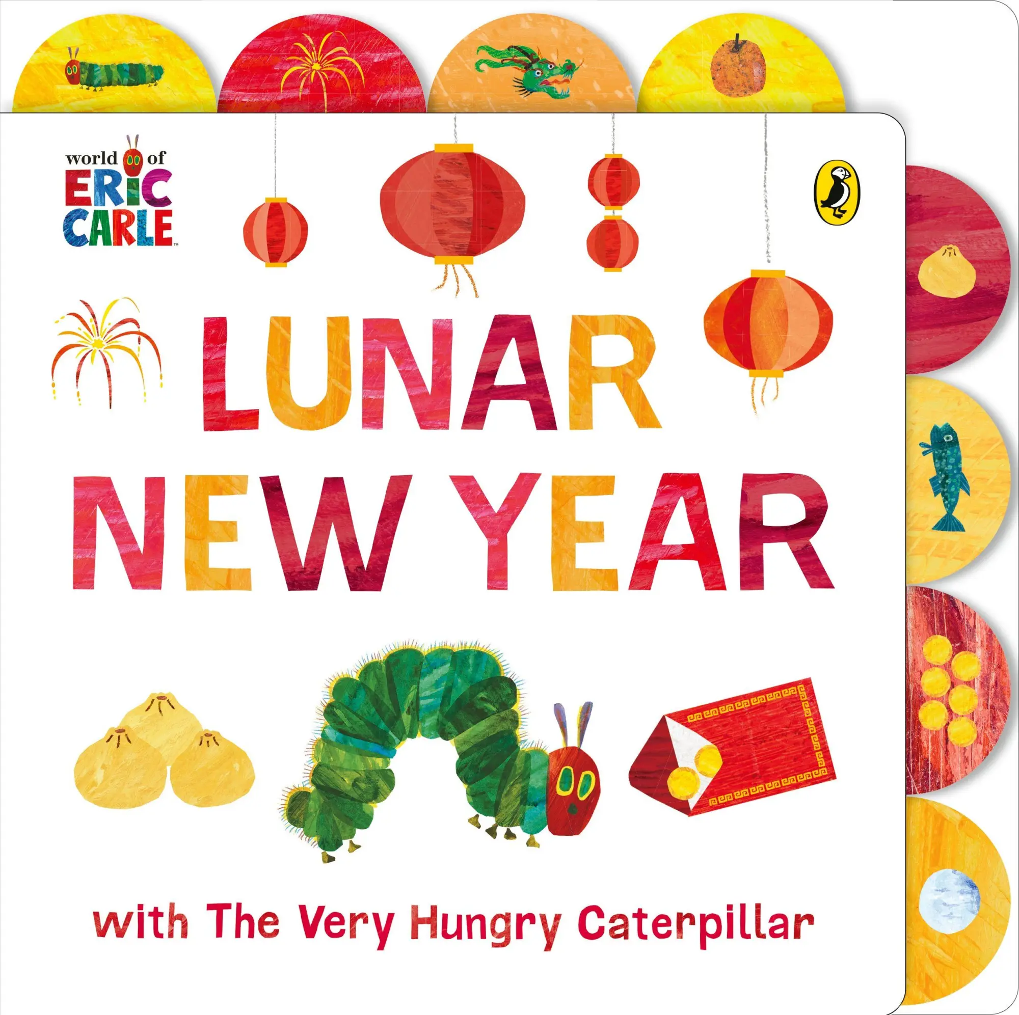 Cover: 9780241798669 | Lunar New Year with The Very Hungry Caterpillar | Tabbed Board book