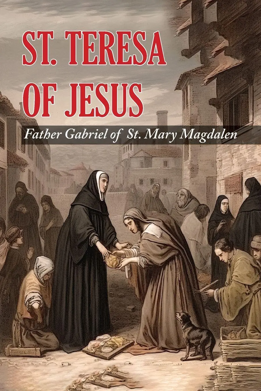Cover: 9781684228669 | St. Teresa of Jesus | Father Gabriel of St Mary Magdalen | Taschenbuch