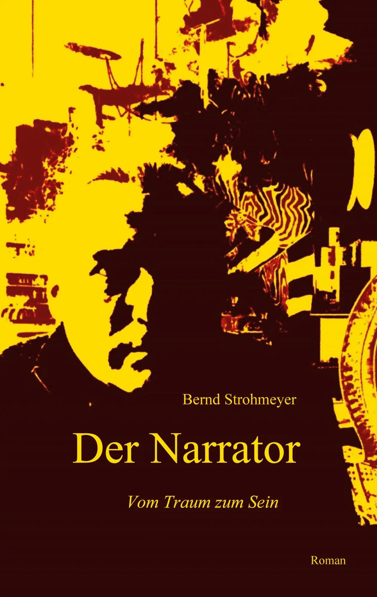Cover: 9783751968669 | Der Narrator | Vom Traum zum "Sein" | Bernd Strohmeyer | Taschenbuch
