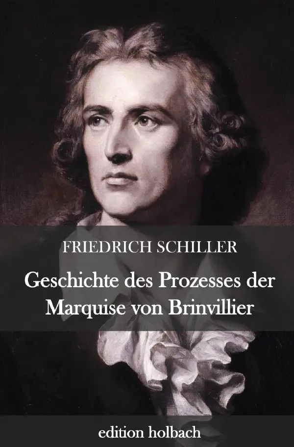 Cover: 9783752958669 | Geschichte des Prozesses der Marquise von Brinvillier | Schiller