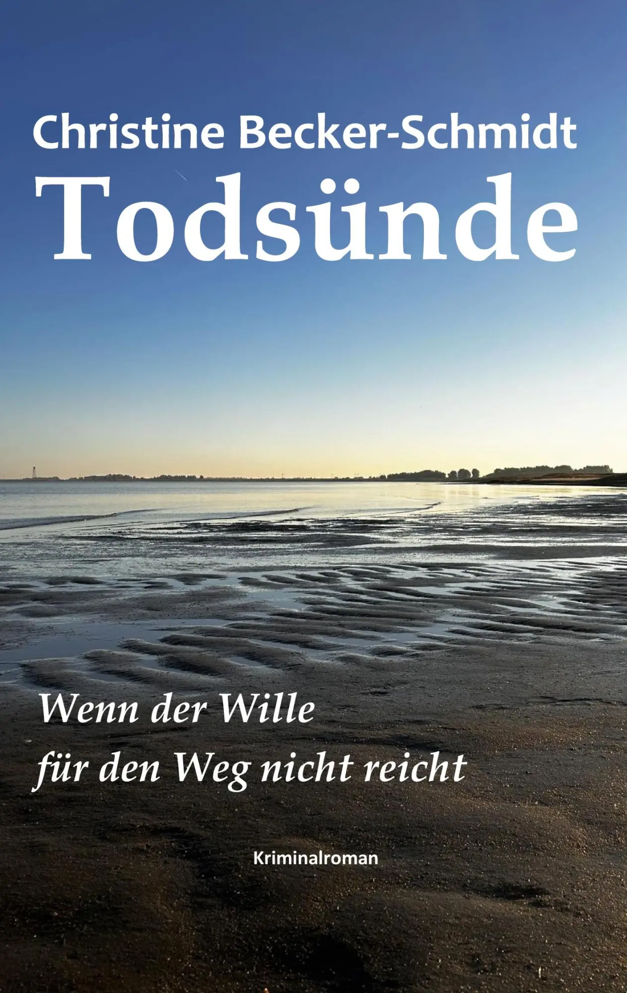 Cover: 9783769338669 | Todsünde | Wenn der Wille für den Weg nicht reicht | Becker-Schmidt