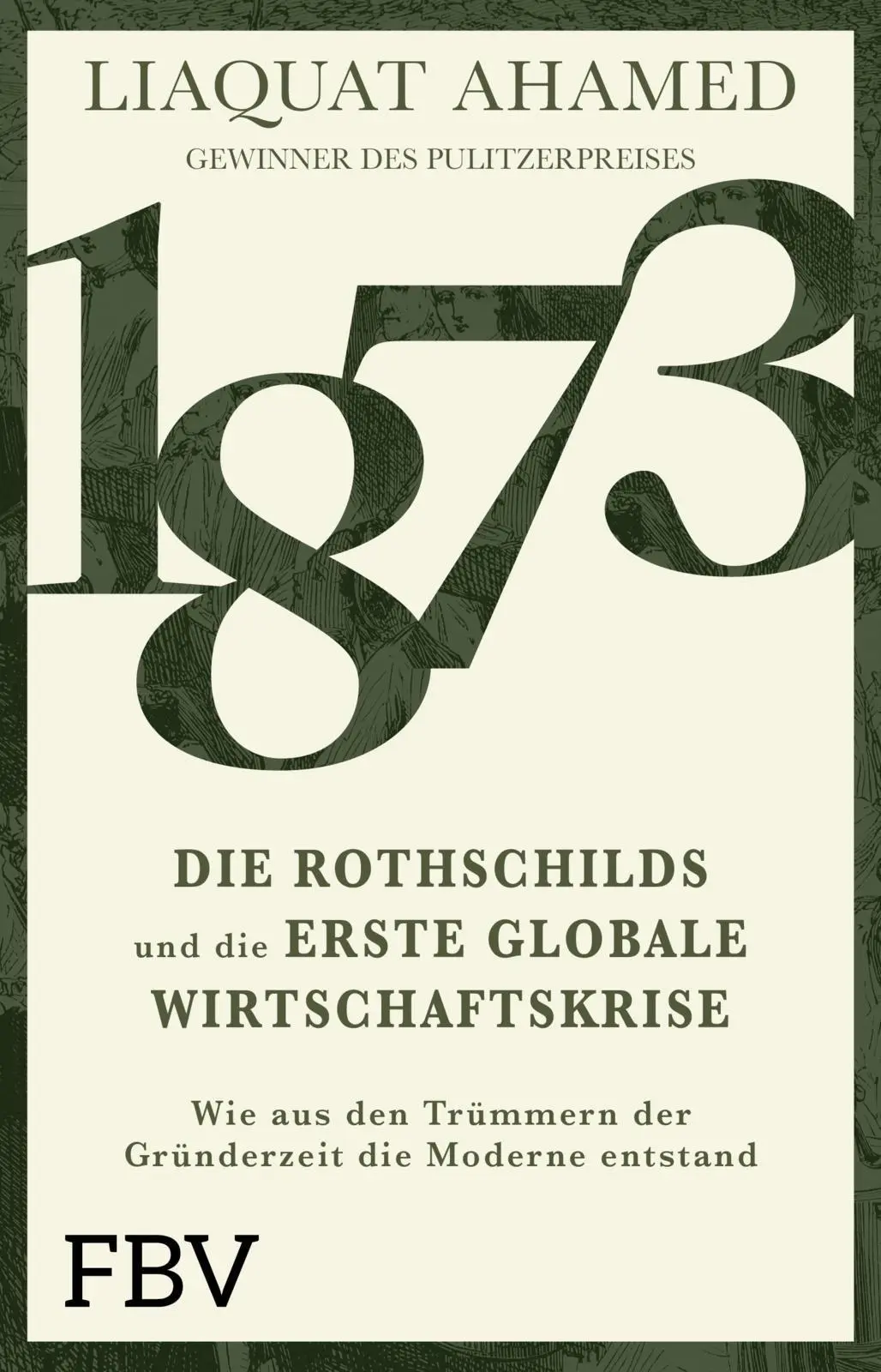 Cover: 9783959728669 | 1873 - Die Rothschilds und die erste globale Wirtschaftskrise | Ahamed