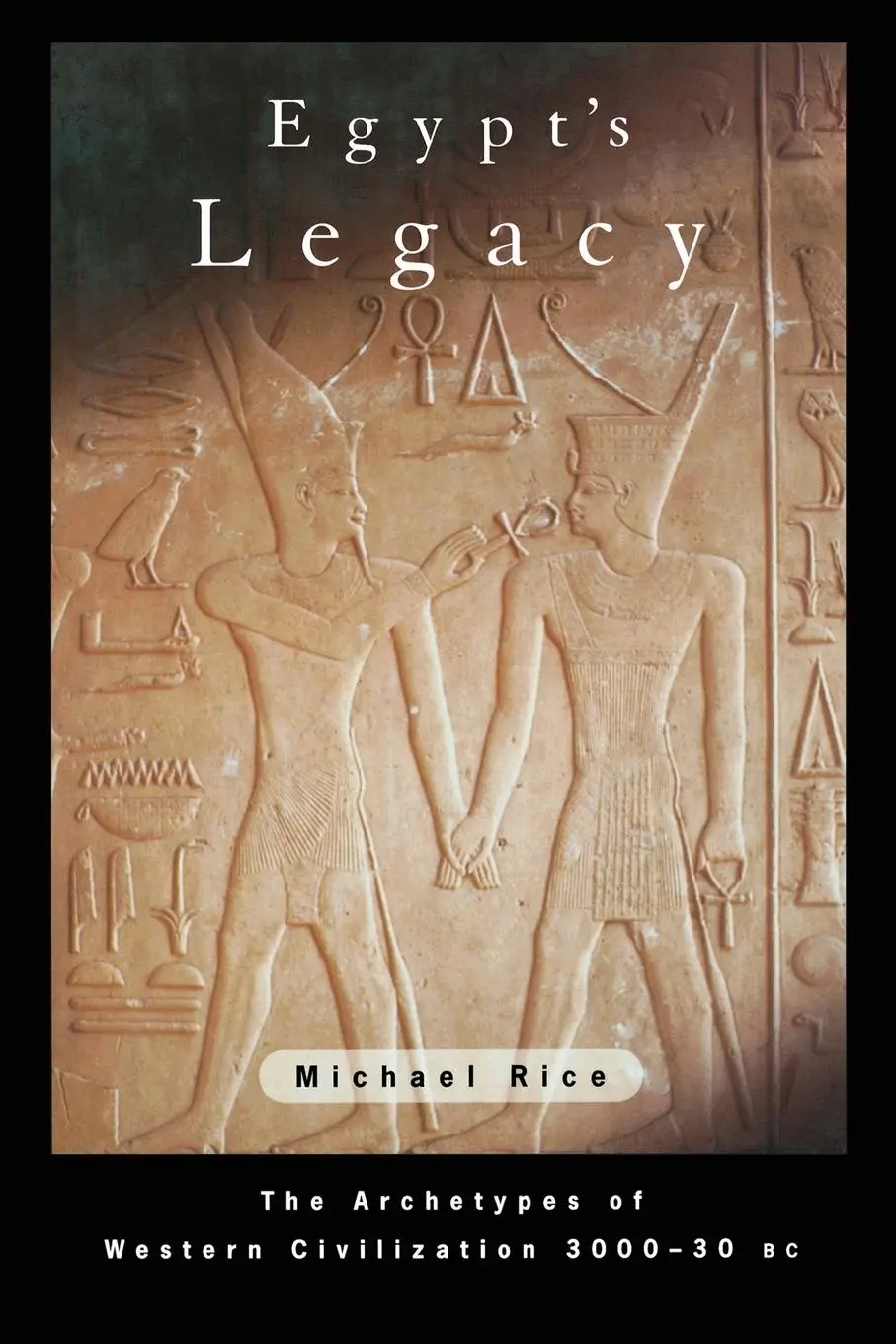 Cover: 9780415268769 | Egypt's Legacy | The Archetypes of Western Civilization: 3000 to 30 BC