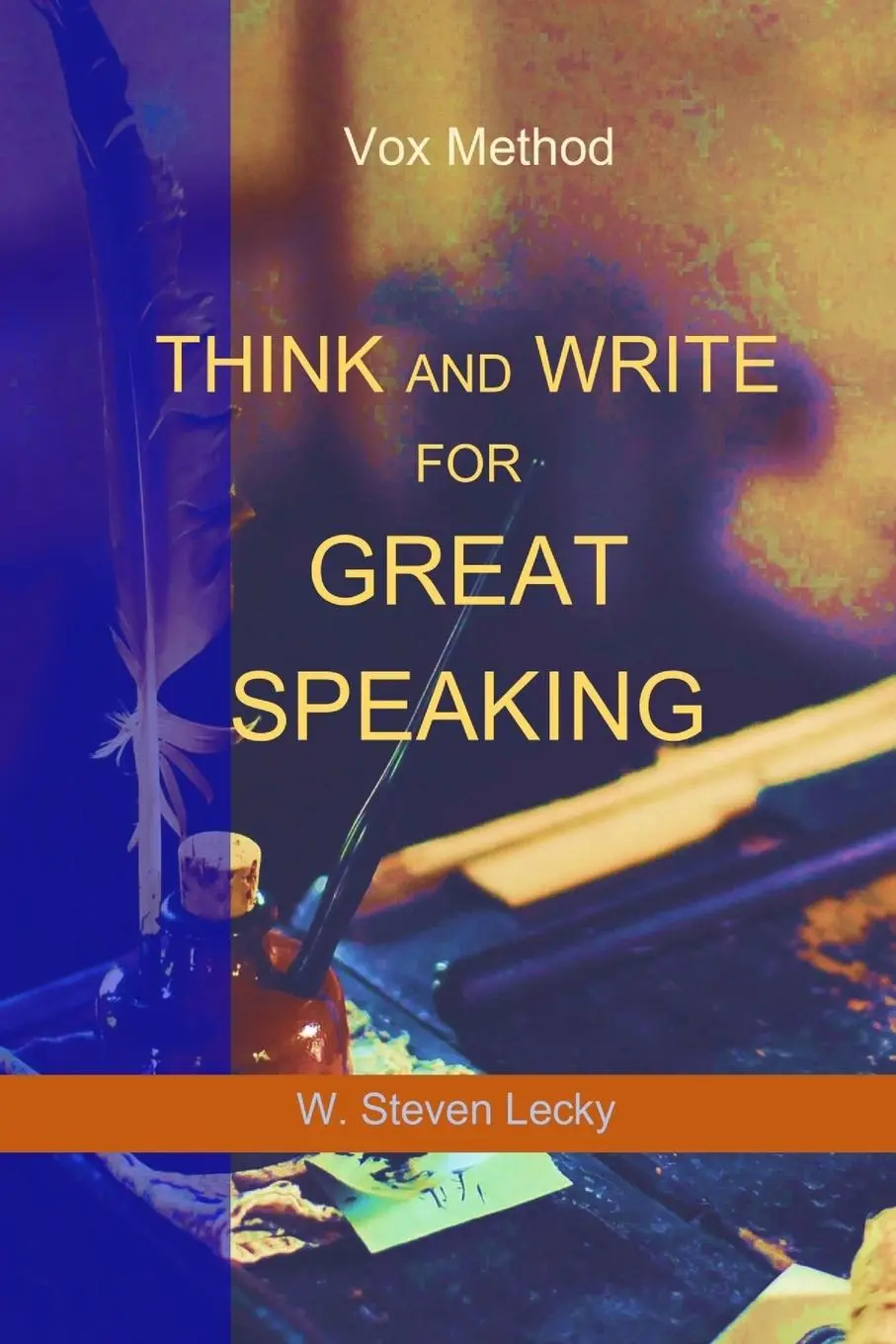 Cover: 9781777688769 | Think And Write For Great Speaking | W. Steven Lecky | Taschenbuch