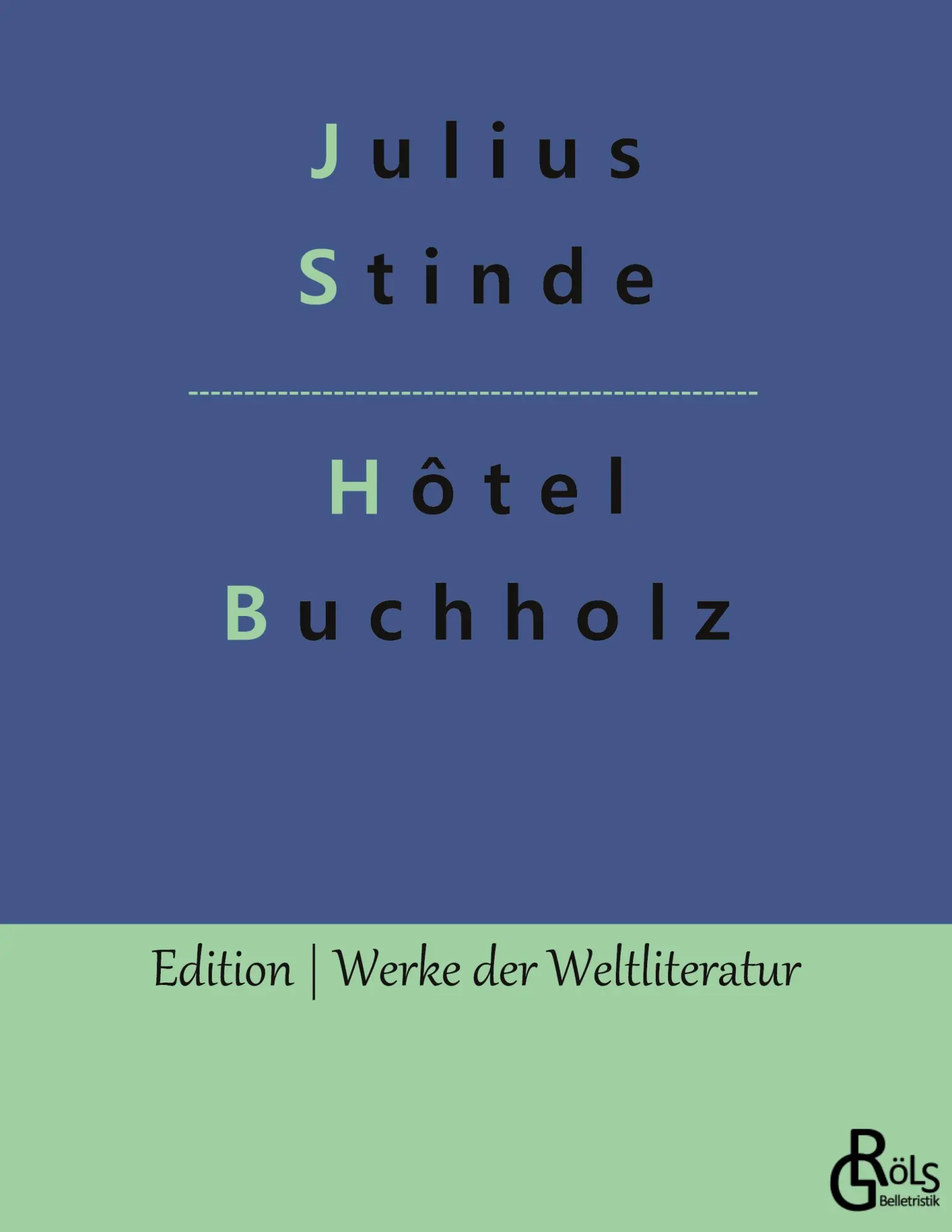 Cover: 9783988288769 | Hôtel Buchholz | Julius Stinde | Taschenbuch | 220 S. | Deutsch | 2023