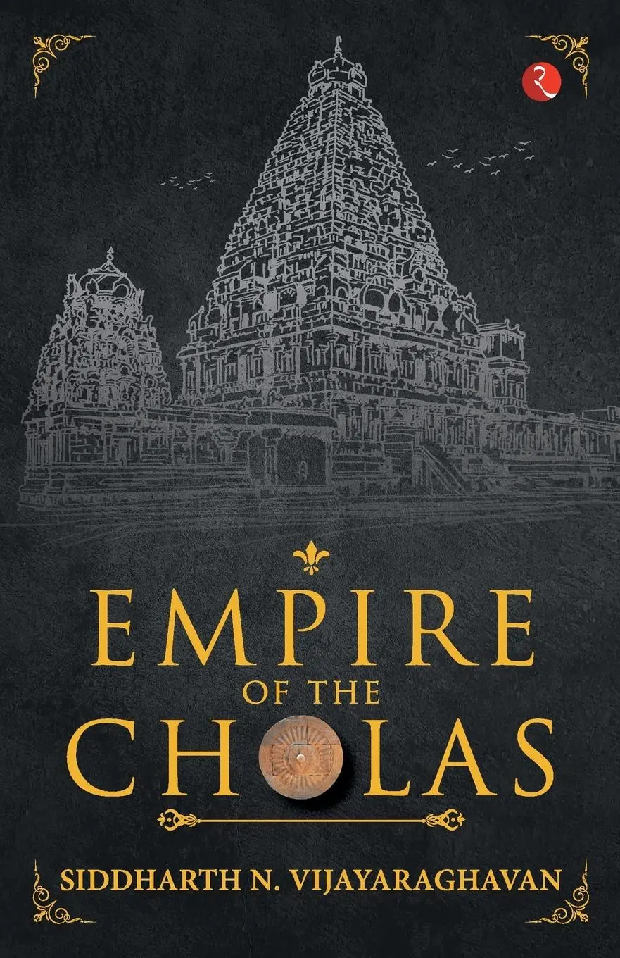 Cover: 9789357028769 | Empire of the Cholas | Siddharth N. Vijayaraghavan | Taschenbuch