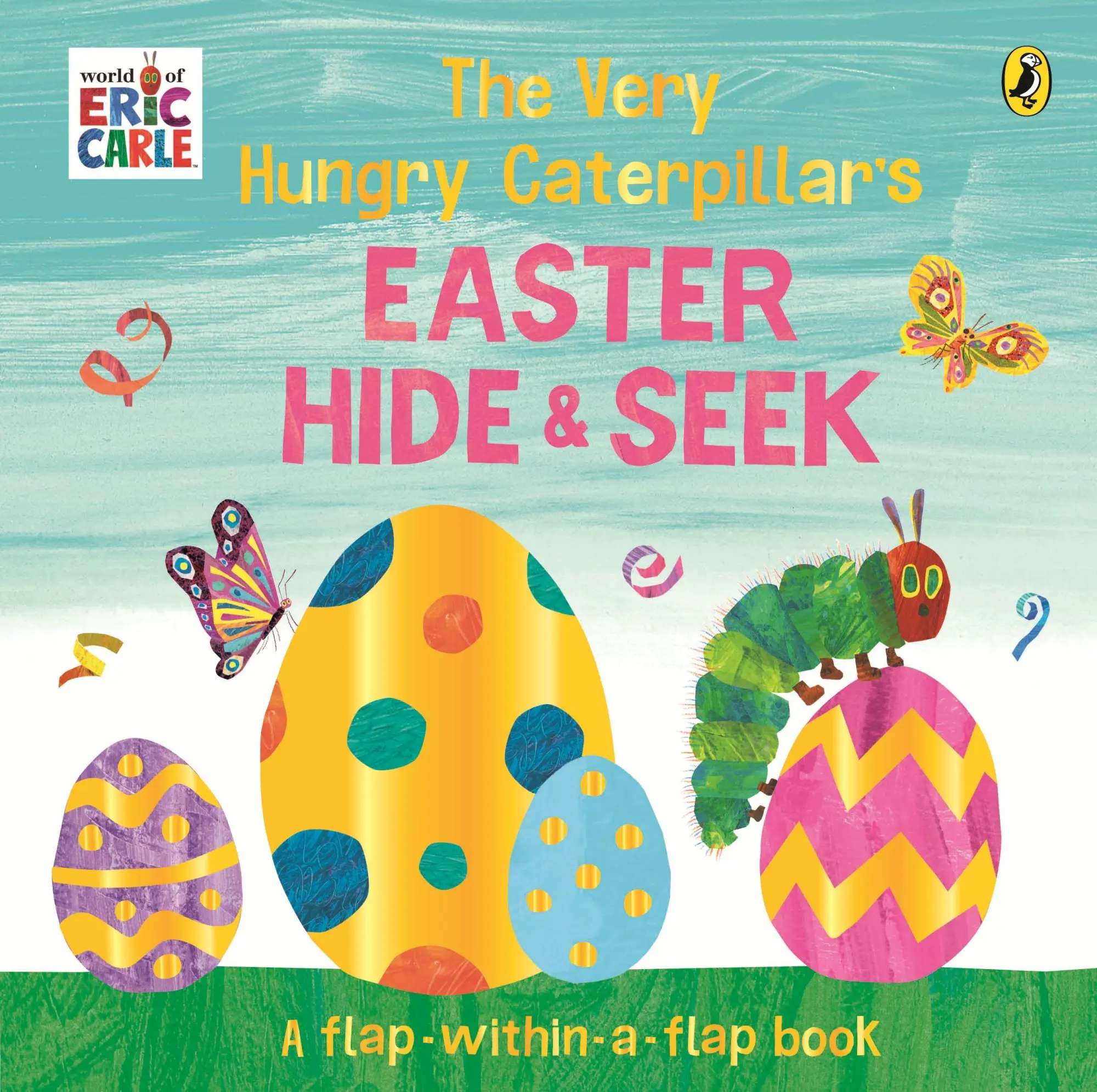 Cover: 9780241778869 | The Very Hungry Caterpillar's Easter Hide-and-Seek | Eric Carle | Buch