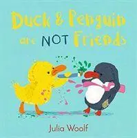 Cover: 9781783448869 | Duck and Penguin Are Not Friends | Julia Woolf | Taschenbuch | 32 S.